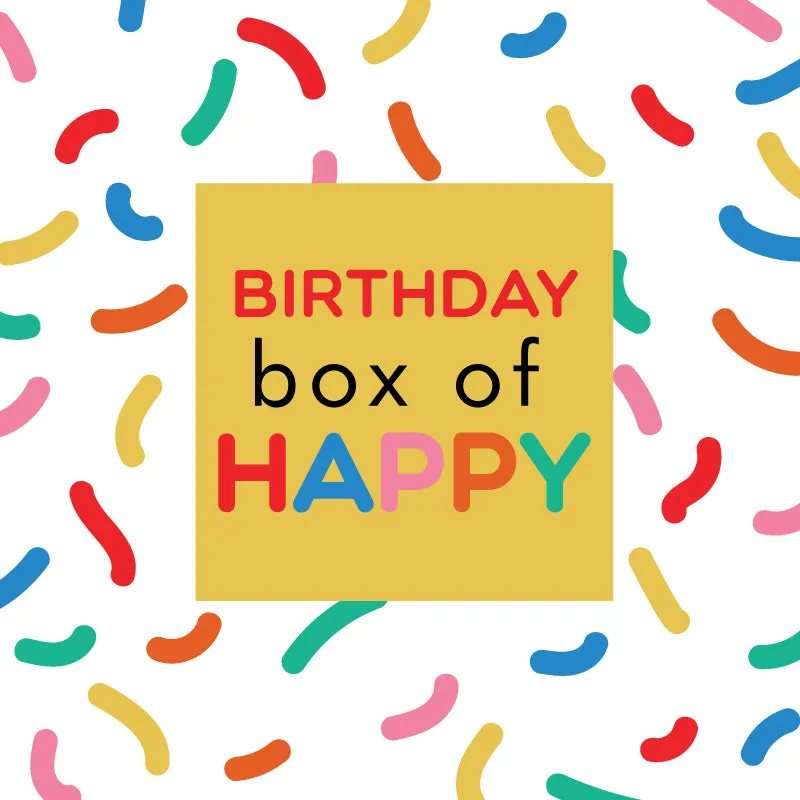 Birthday Box of Happy